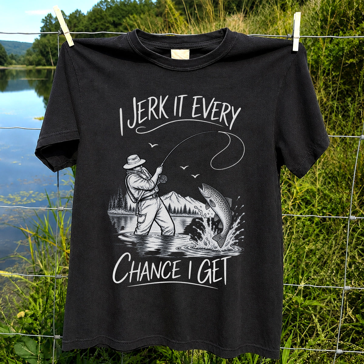 Jerk It Every Chance I Get Funny Fishing Graphic T-Shirt