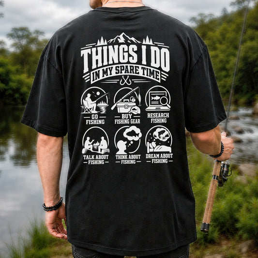 Things I Do in My Spare Time Funny Fishing T-Shirt | Back Print