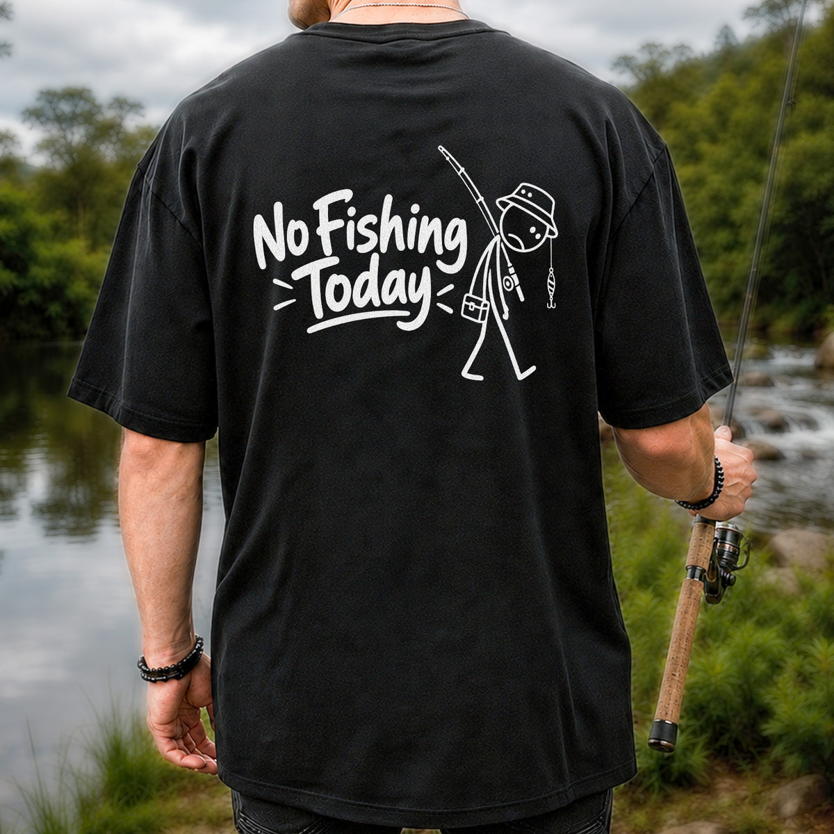 No Fishing Today Funny Stick Figure Angler Graphic T-Shirt | Back Print