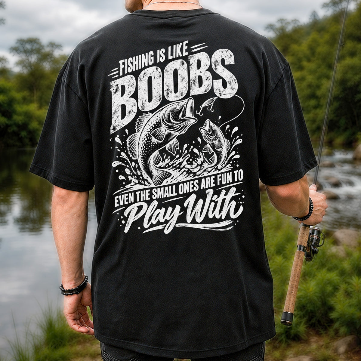 Fishing Is Like Boobs Funny Bass Fishing T-Shirt | Back Print