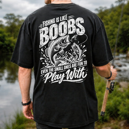 Fishing Is Like Boobs Funny Bass Fishing T-Shirt | Back Print