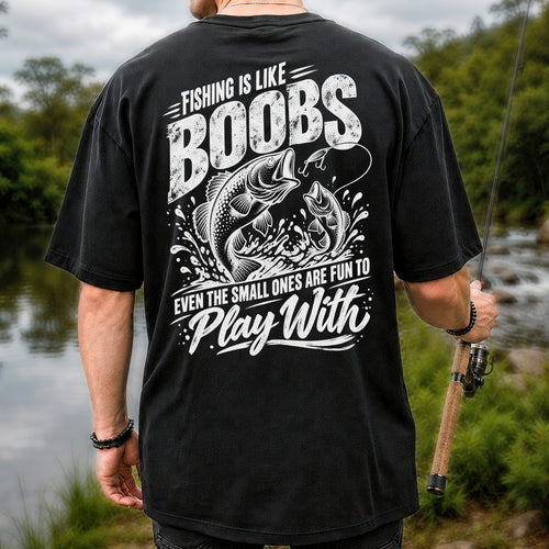Fishing Is Like Boobs Funny Bass Fishing T-Shirt | Back Print