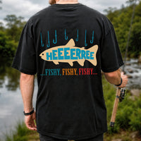 Heeeerree Fishy, Fishy, Fishy Funny Fishing T-Shirt | Back Print
