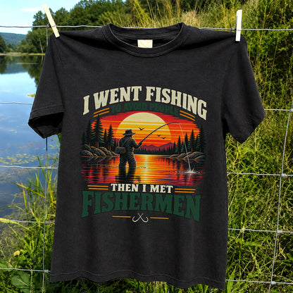 I Went Fishing to Avoid People Then I Met Fishermen Sunset T-Shirt