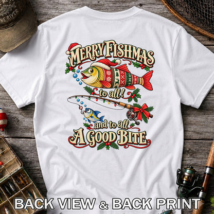 Merry Fishmas to All and to All a Good Bite Christmas Fishing T-Shirt | Back Print