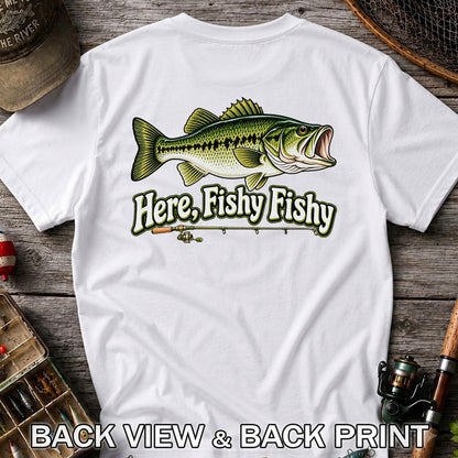 Here Fishy Fishy Funny Largemouth Bass Fishing Graphic T-Shirt | Back Print