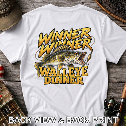 Winner Winner Walleye Dinner Funny Fishing Graphic T-Shirt | Back Print