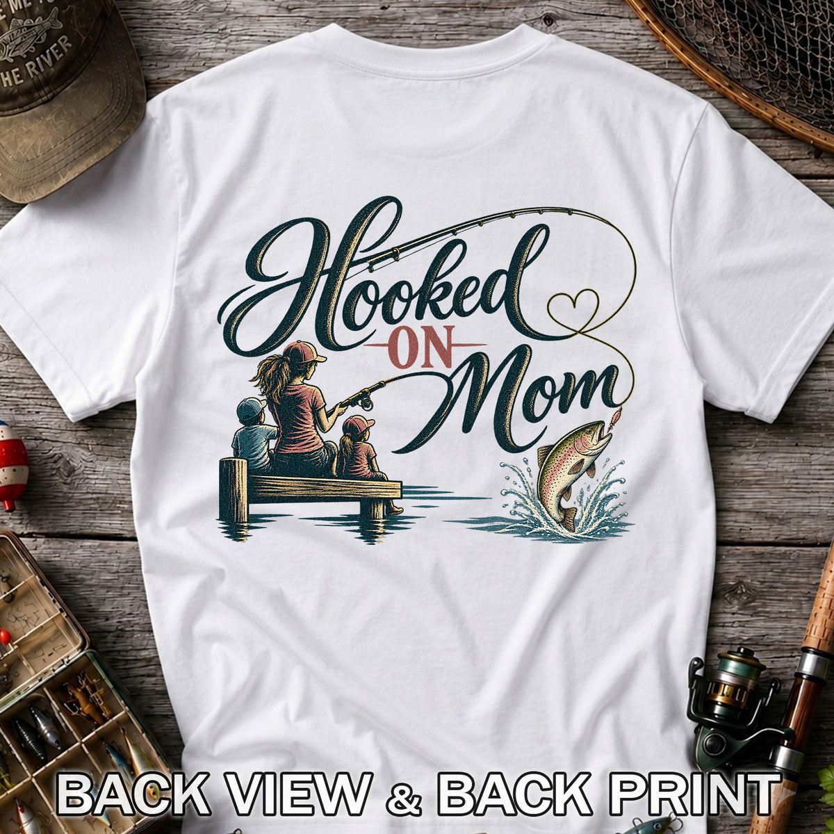 Hooked on Mom Family Fishing Graphic T-Shirt | Back Print