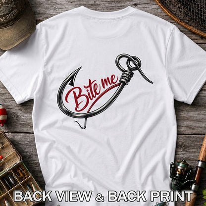 Bite Me Fishing Hook Funny Graphic T-Shirt | Back Print