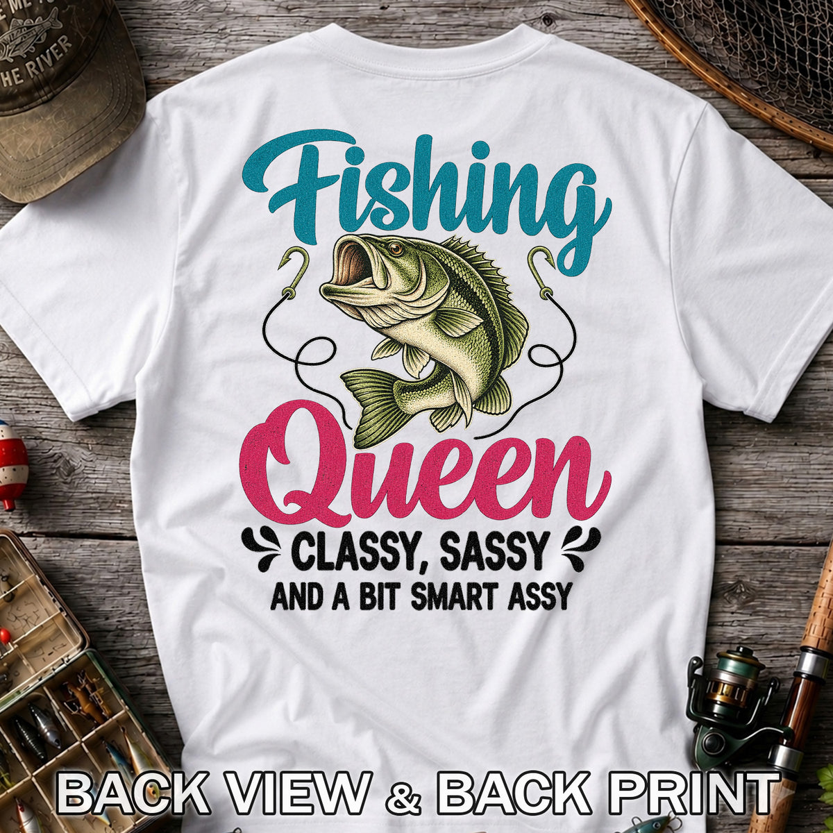 Fishing Queen Bass Funny Fishing Graphic T-Shirt | Back Print