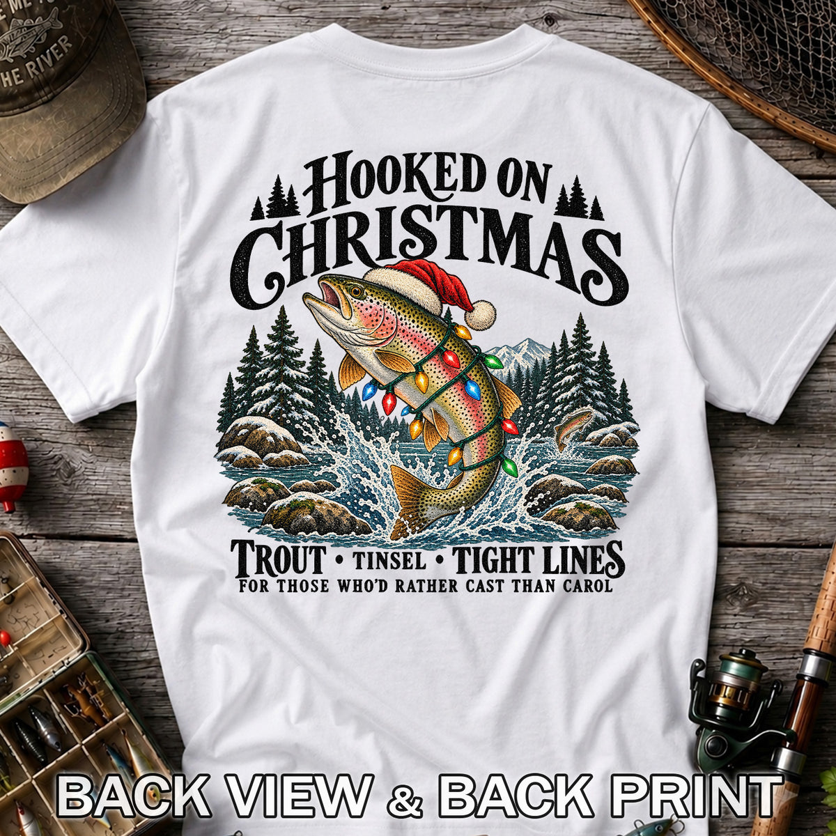 Hooked on Christmas Rainbow Trout Fishing Graphic T-Shirt | Back Print