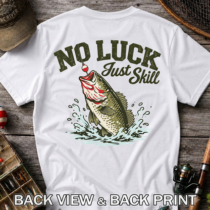 No Luck Just Skill Largemouth Bass Fishing Graphic T-Shirt | Back Print