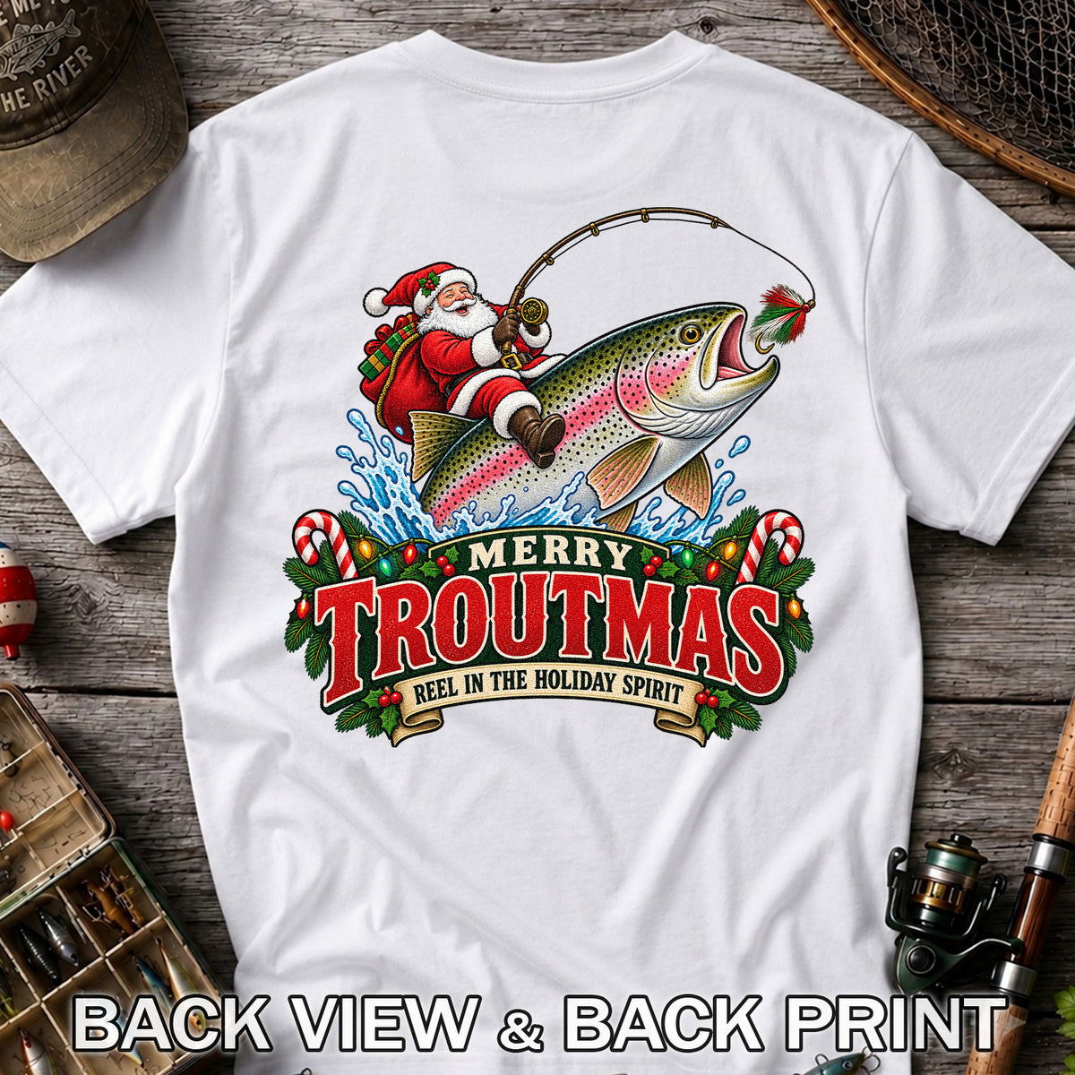Merry Troutmas Reel in the Holiday Spirit Santa Riding Rainbow Trout Christmas Fishing T-Shirt | Back Print