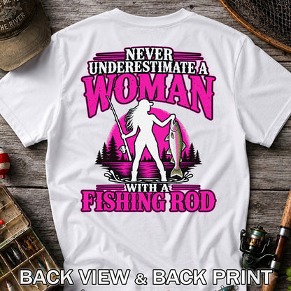 Never Underestimate a Woman With a Fishing Rod Trout T-Shirt | Back Print