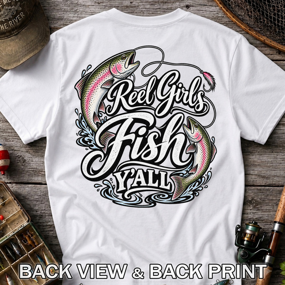 Reel Girls Fish Y'all Rainbow Trout Women's Fishing T-Shirt | Back Print