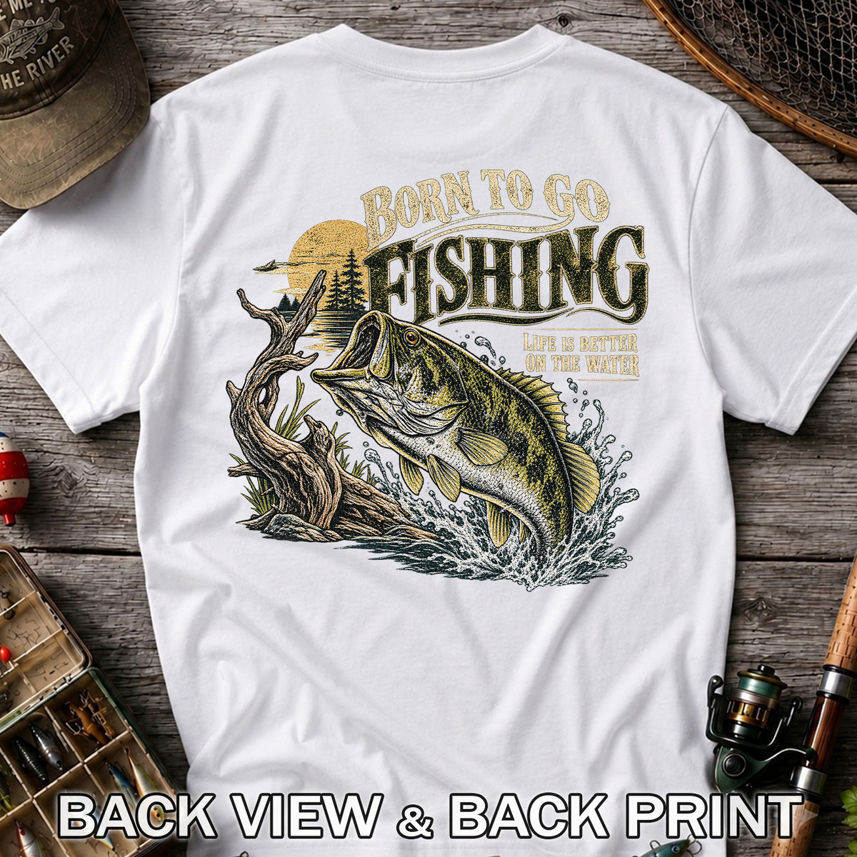 Born to Go Fishing Largemouth Bass Graphic T-Shirt | Back Print