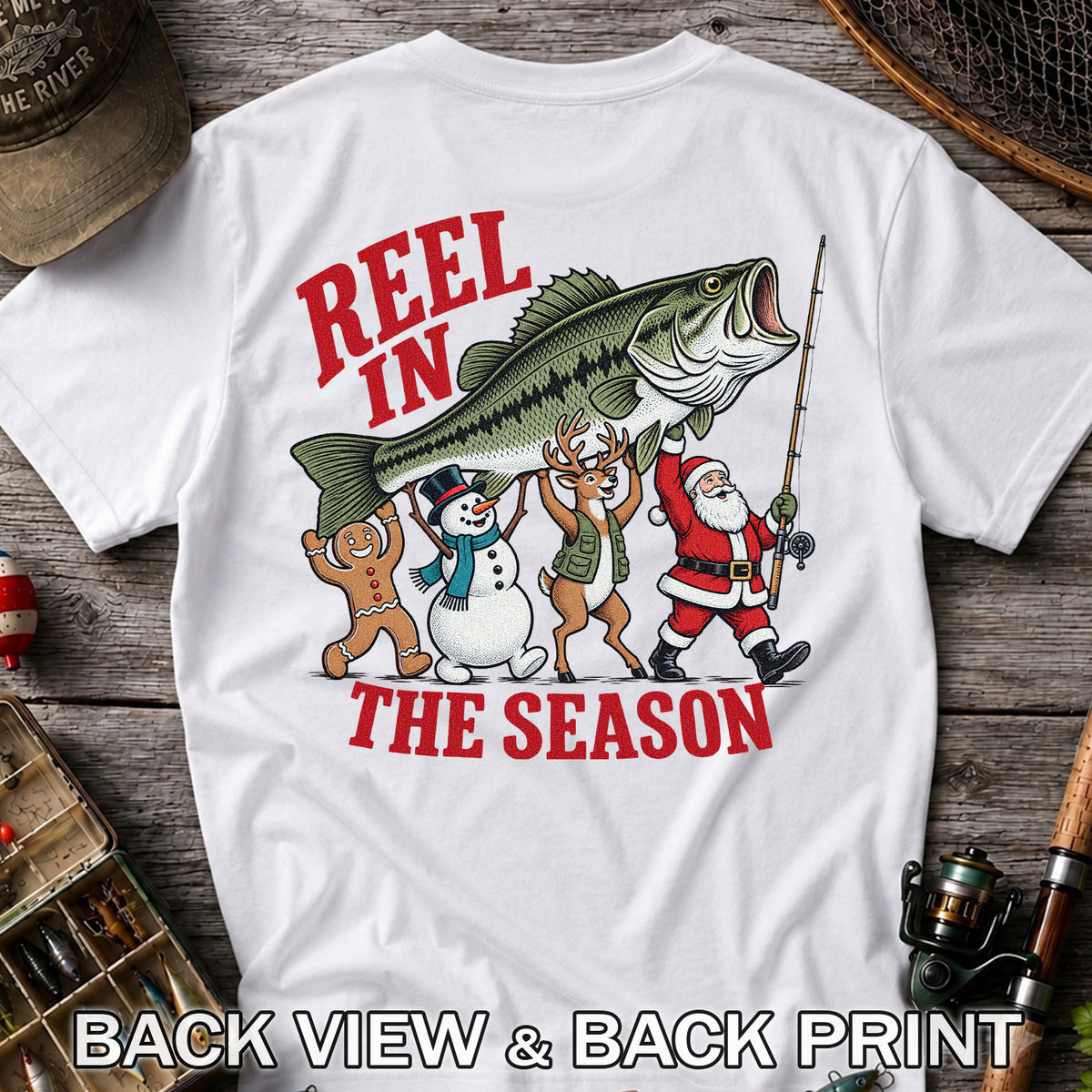 Reel in the Season Bass Christmas Fishing Graphic T-Shirt | Back Print