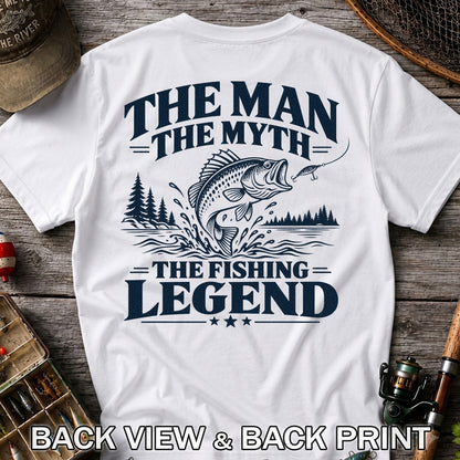 The Man The Myth The Fishing Legend T-Shirt | Back Print