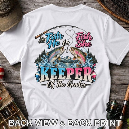Fish He or Fish She Keeper of the Gender Rainbow Trout Fishing Gender Reveal T-Shirt | Back Print