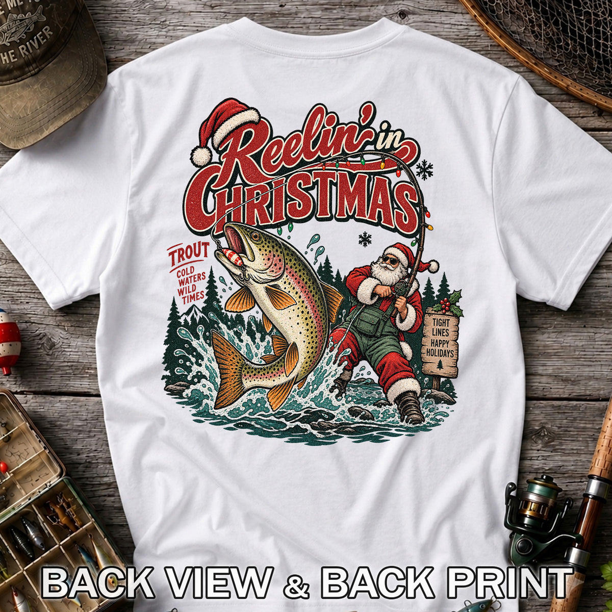 Reelin' in Christmas Santa and Rainbow Trout Fishing T-Shirt | Back Print