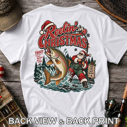 Reelin' in Christmas Santa and Rainbow Trout Fishing T-Shirt | Back Print
