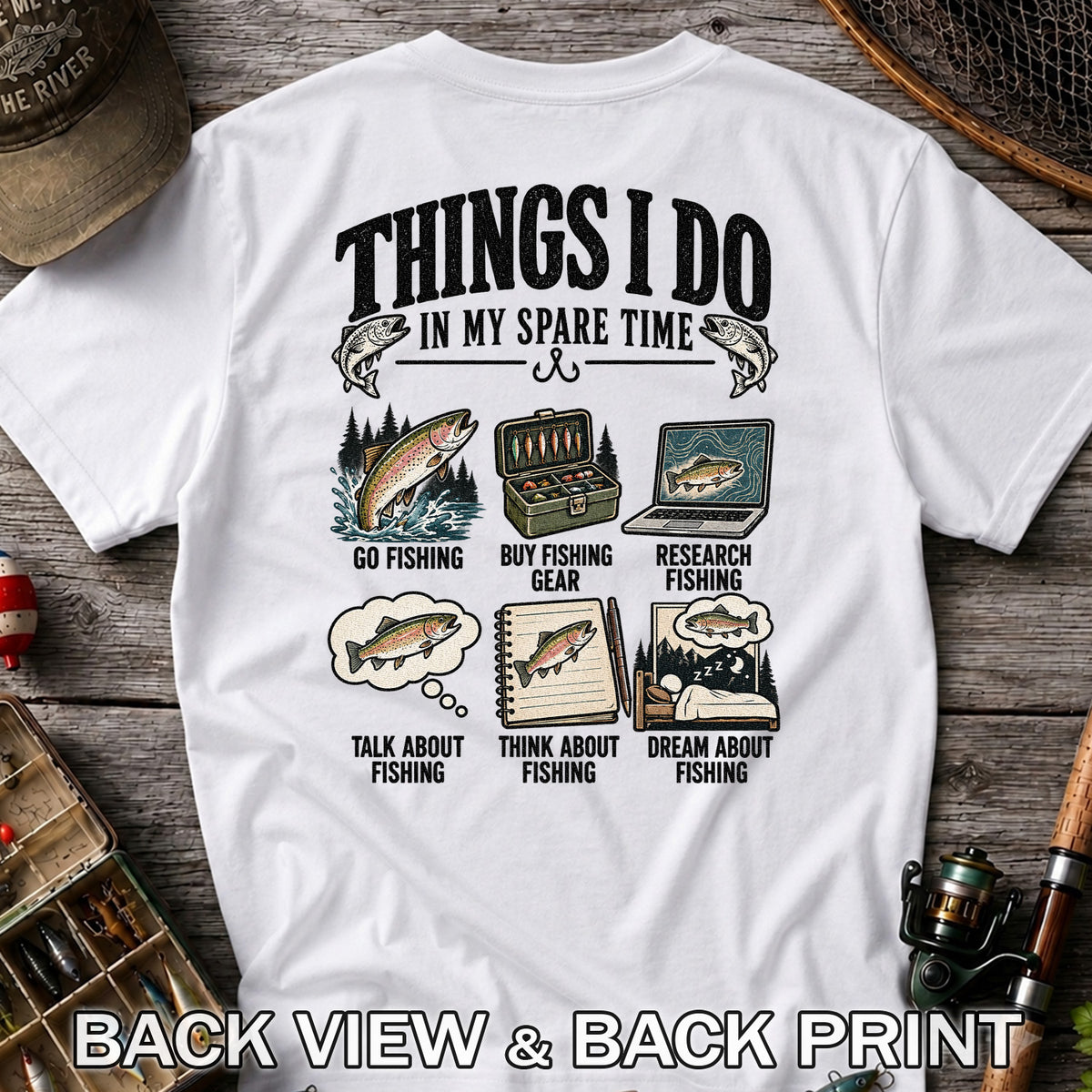 Things I Do in My Spare Time Funny Rainbow Trout Fishing T-Shirt | Back Print