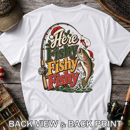 Here Fishy Fishy Fishy Christmas Rainbow Trout Fishing T-Shirt | Back Print