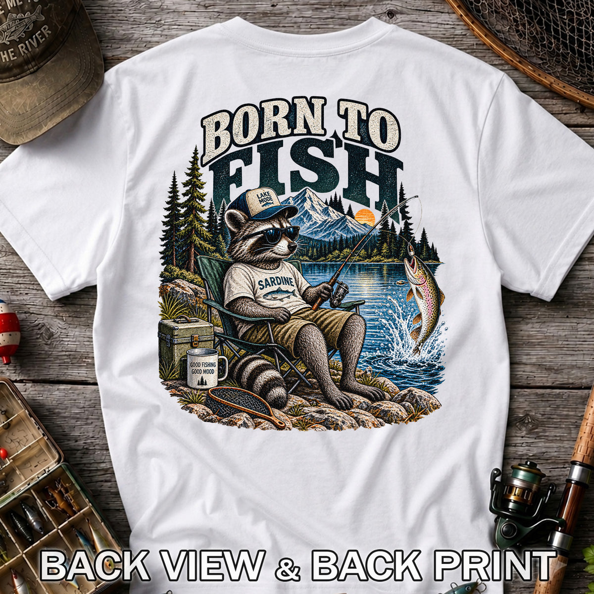 Born to Fish Raccoon in Sunglasses Lake Fishing T-Shirt | Back Print