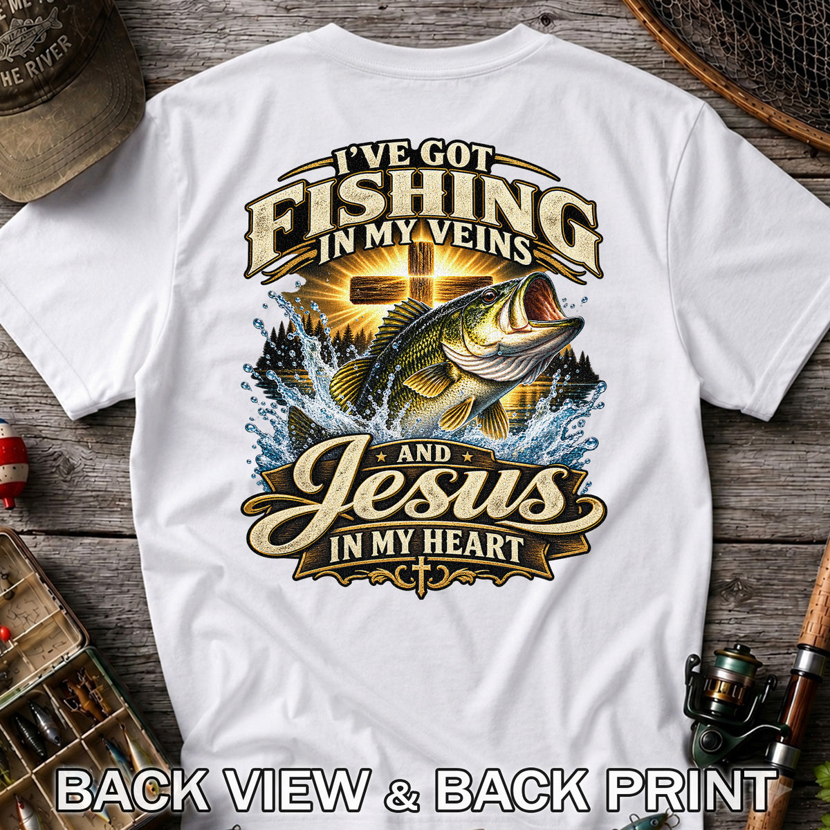 I've Got Fishing in My Veins and Jesus in My Heart Bass and Cross T-Shirt | Back Print