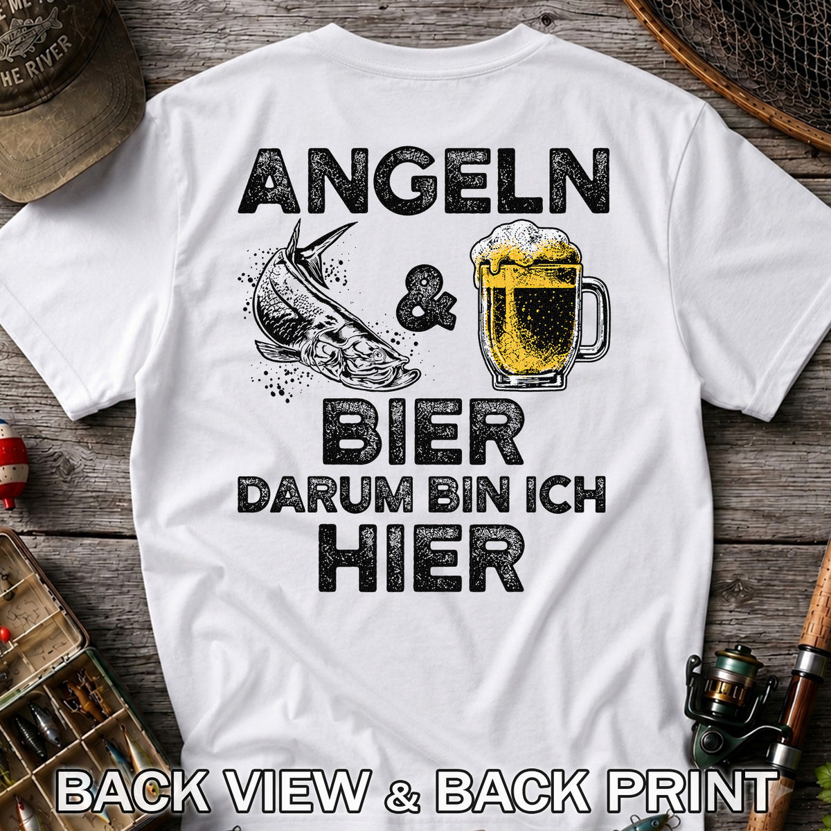 Angeln Und Bier Darum Bin Ich Hier Funny Fishing T-Shirt | Back Print