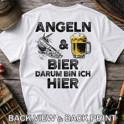 Angeln Und Bier Darum Bin Ich Hier Funny Fishing T-Shirt | Back Print