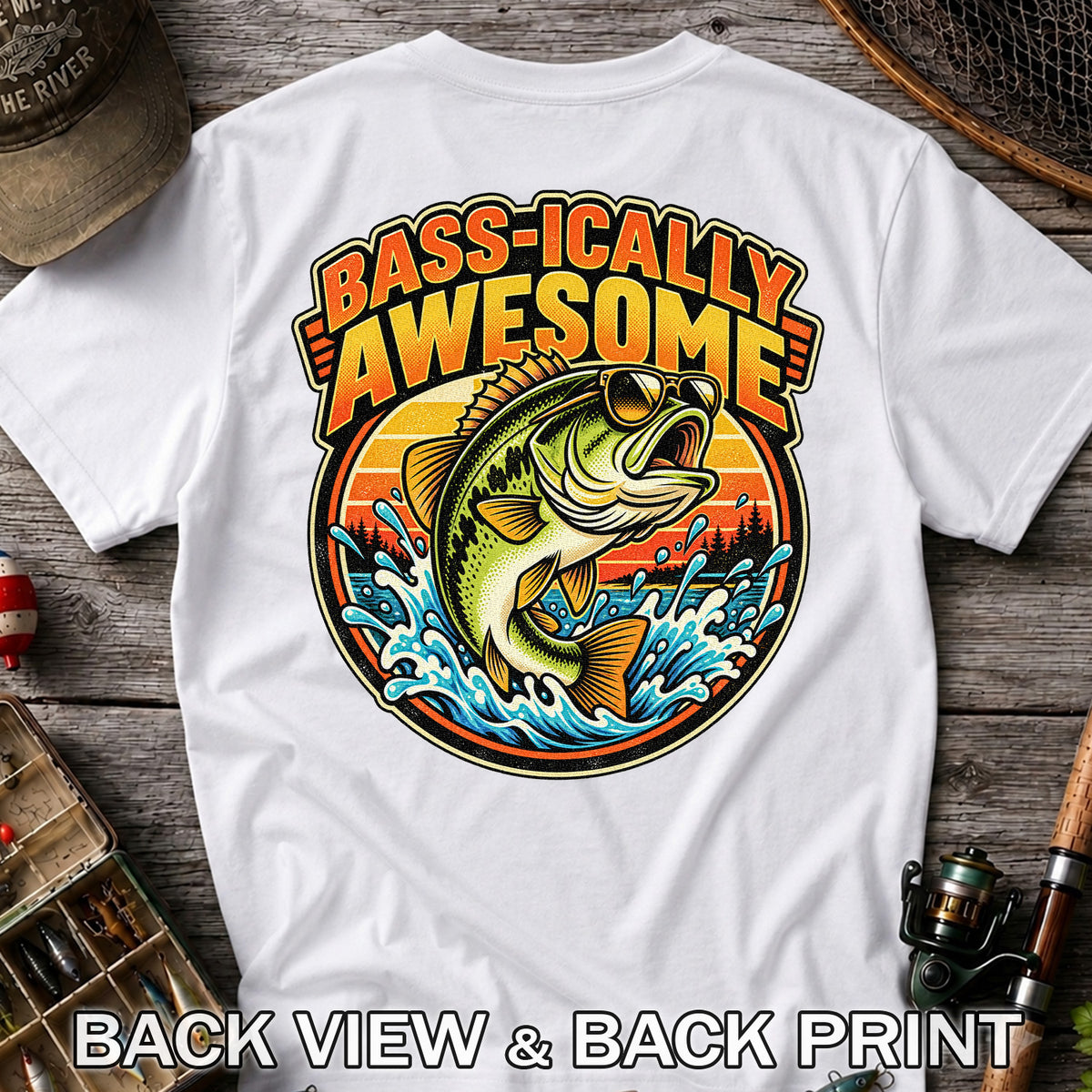 Bass-ically Awesome Funny Bass Fishing Graphic T-Shirt | Back Print