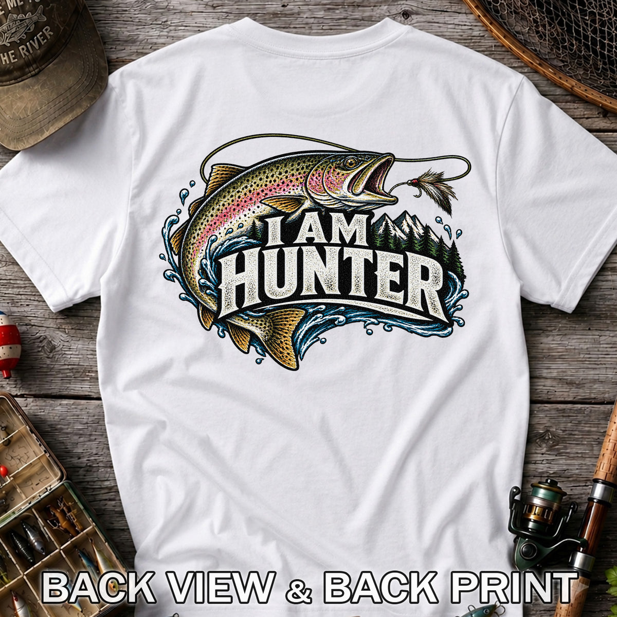 I Am Hunter Rainbow Trout Fly Fishing Mountain Graphic T-Shirt | Back Print