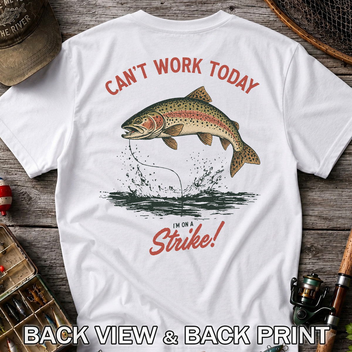 Can't Work Today Strike Rainbow Trout Vintage Fishing T-Shirt | Back Print