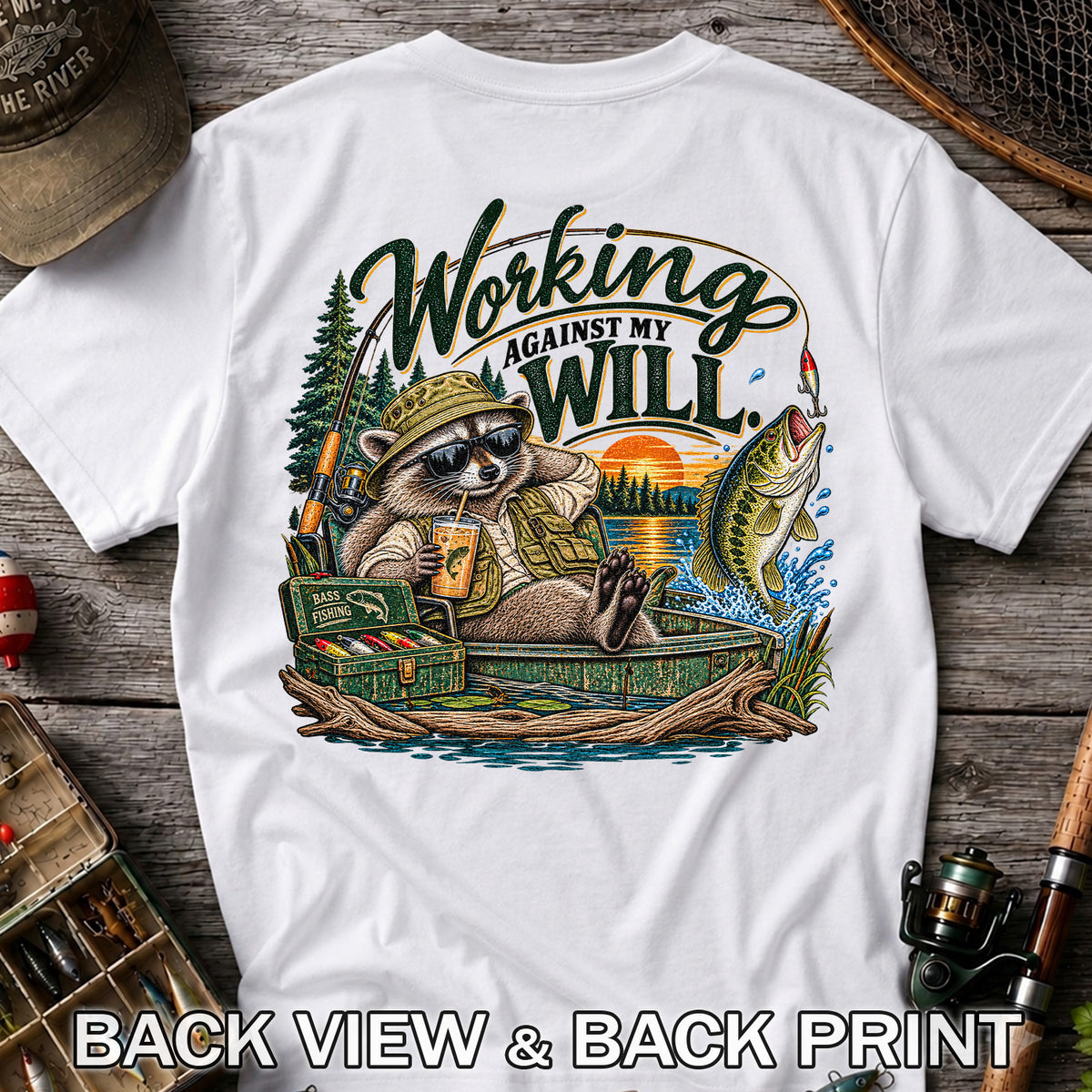 Working Against My Will Raccoon Bass Fishing T-Shirt | Back Print