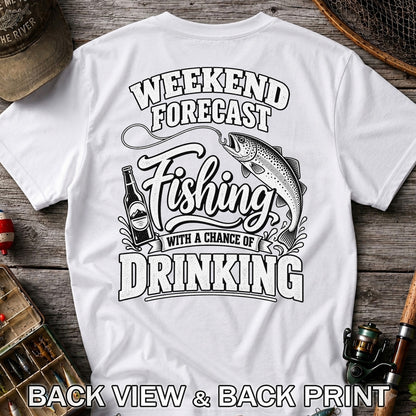 Weekend Forecast Fishing With a Chance of Drinking Trout T-Shirt | Back Print