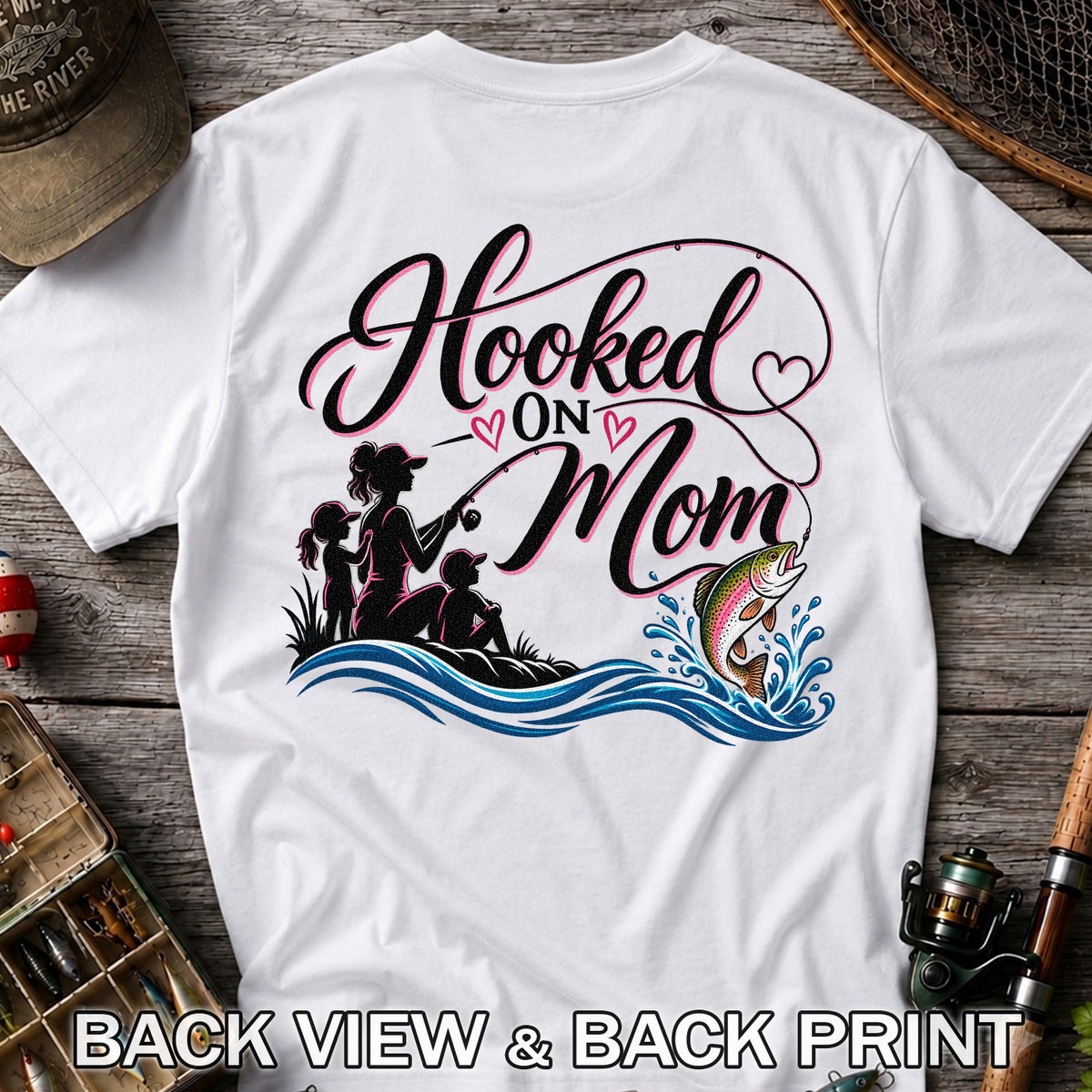 Hooked on Mom Rainbow Trout Family Fishing T-Shirt | Back Print