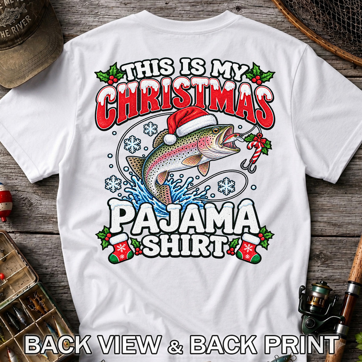 This Is My Christmas Pajama Shirt Rainbow Trout Fishing T-Shirt | Back Print