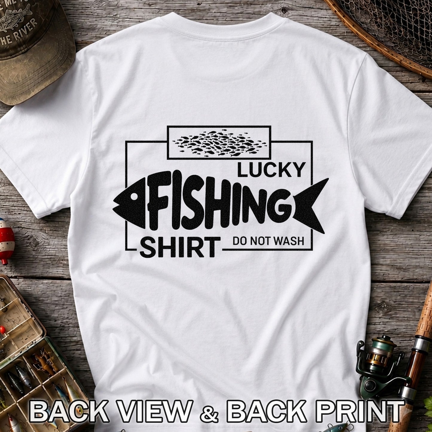 Lucky Fishing Shirt Do Not Wash Fish Silhouette Funny T-Shirt | Back Print
