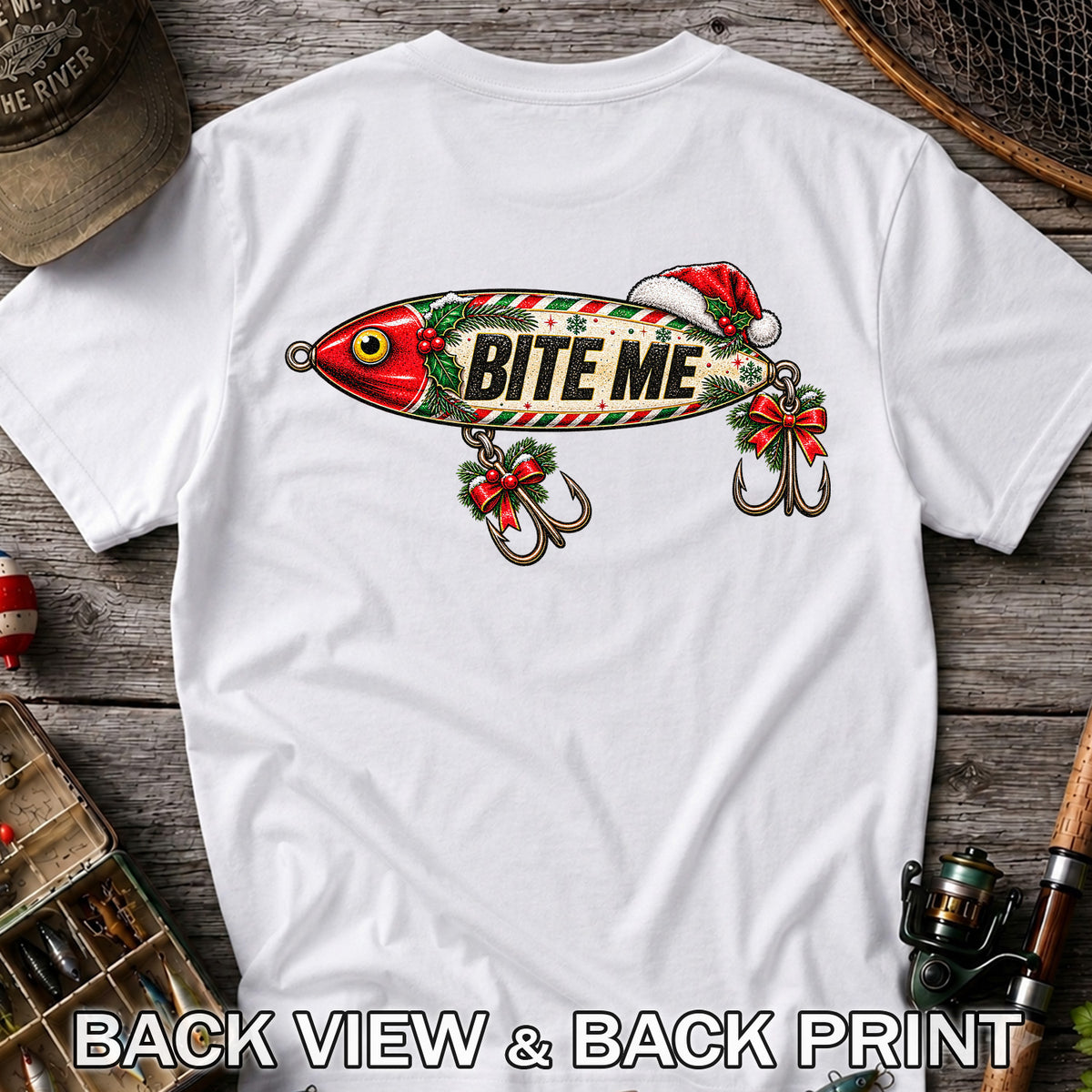 Bite Me Christmas Fishing Lure Funny Graphic T-Shirt | Back Print