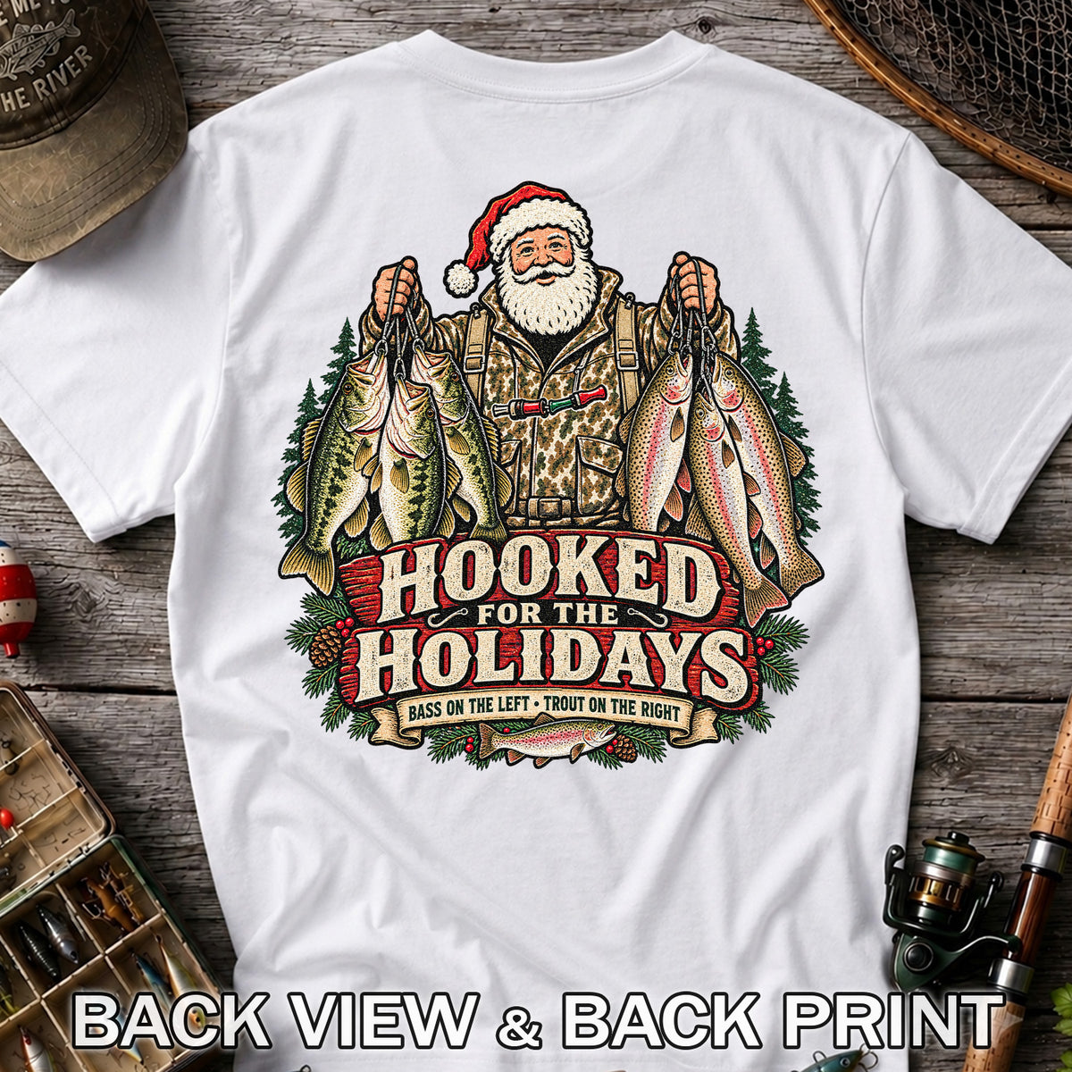 Hooked for the Holidays Bass on the Left Trout on the Right Santa Christmas Fishing T-Shirt | Back Print