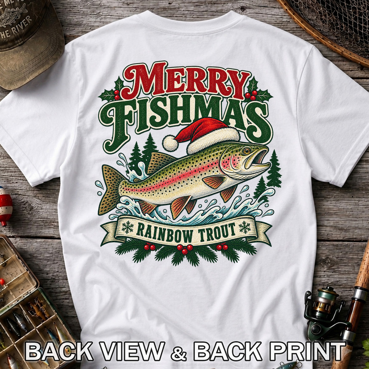 Merry Fishmas Rainbow Trout in Santa Hat Christmas Fishing T-Shirt | Back Print