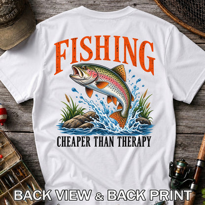 Fishing Cheaper Than Therapy Rainbow Trout Funny T-Shirt | Back Print