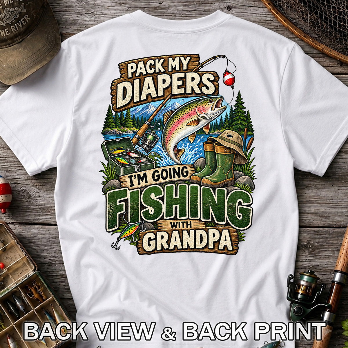 Pack My Diapers I'm Going Fishing With Grandpa Rainbow Trout T-Shirt | Back Print