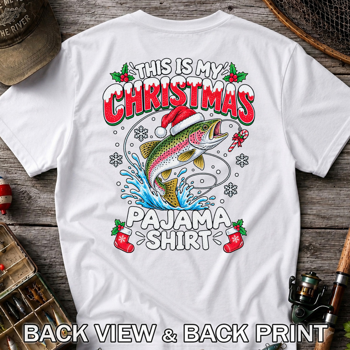 This Is My Christmas Pajama Shirt Rainbow Trout Fishing T-Shirt | Back Print
