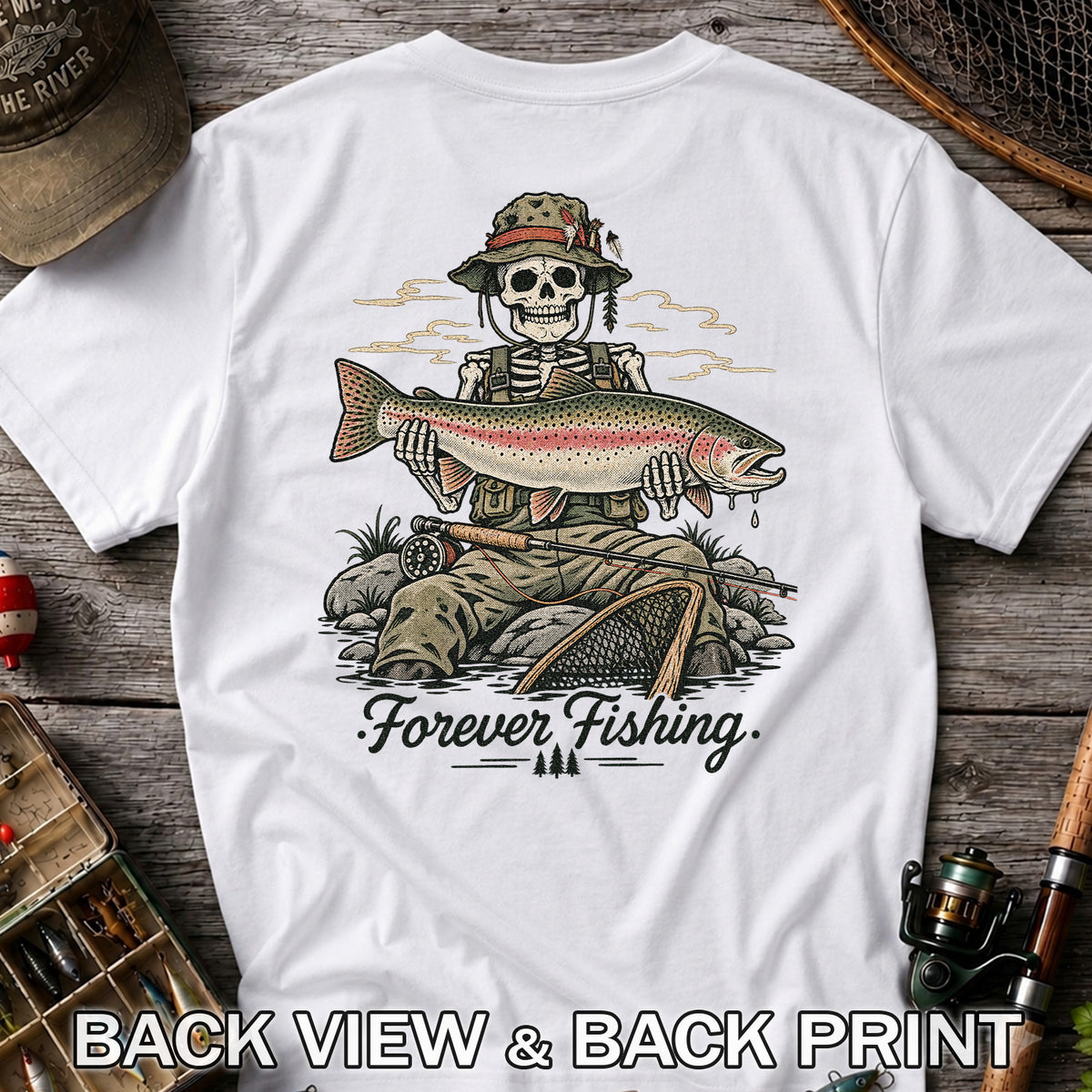 Forever Fishing Skeleton Holding Rainbow Trout Graphic T-Shirt | Back Print
