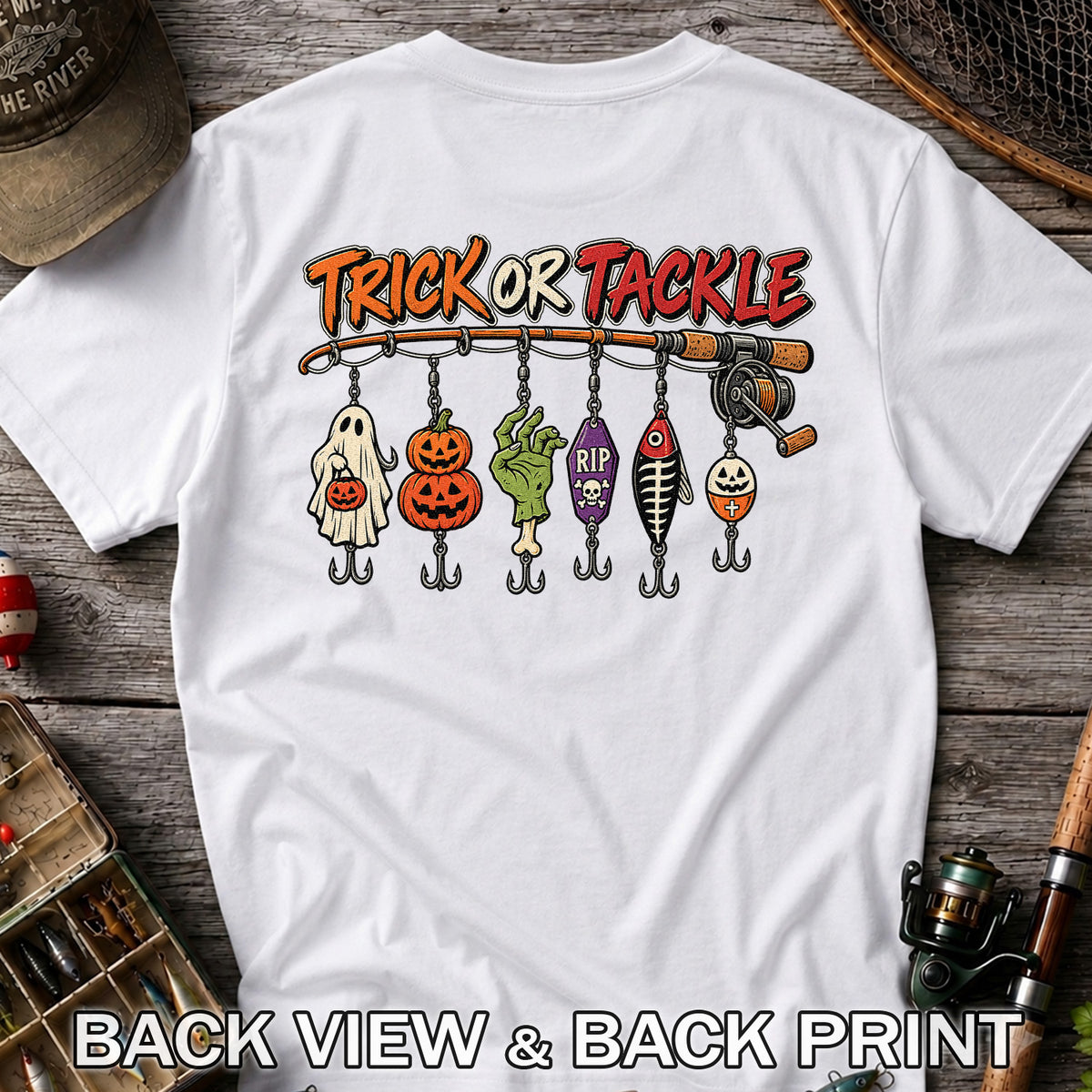 Trick or Tackle Halloween Ghost and Pumpkin Fishing Lures T-Shirt | Back Print