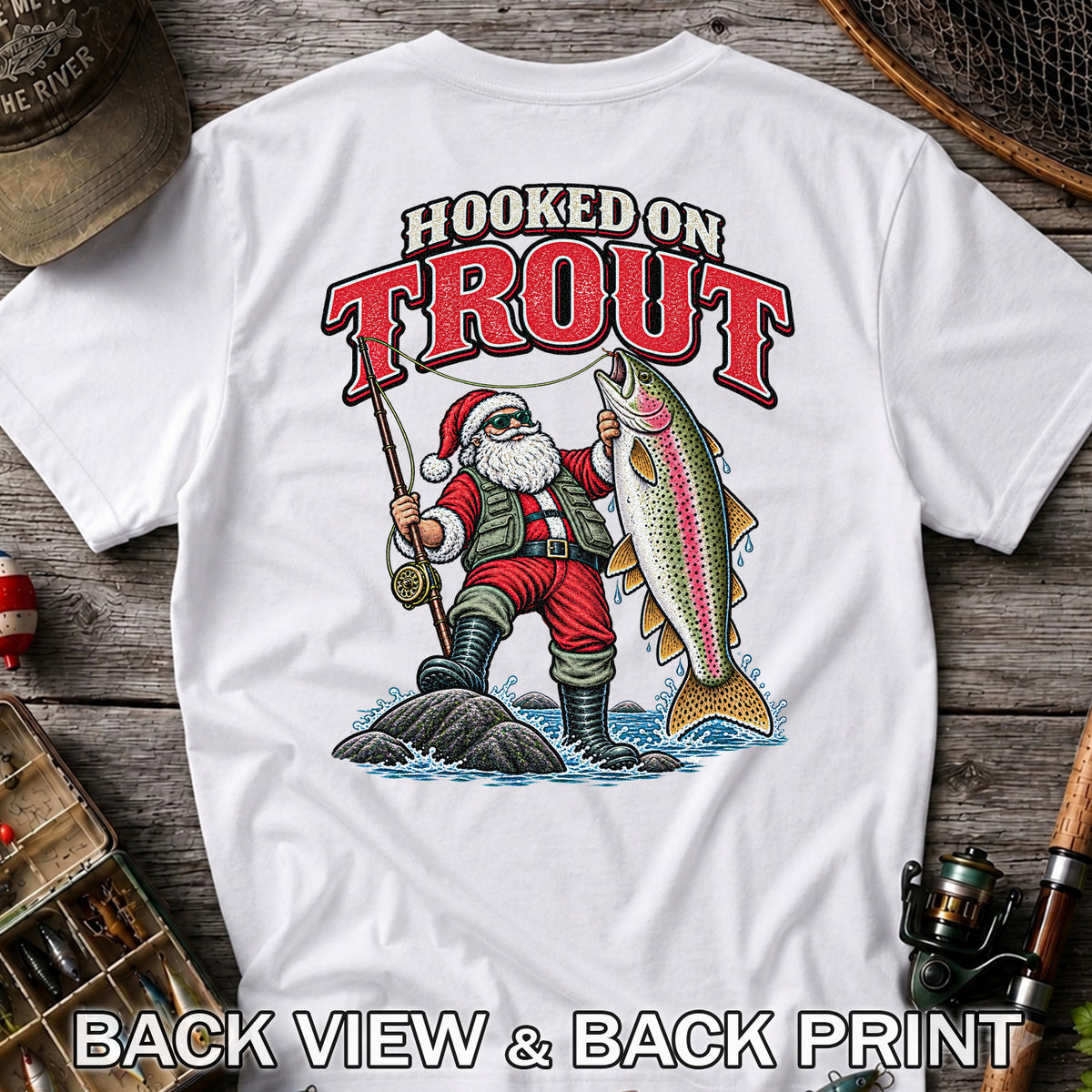 Hooked on Trout Santa Claus Rainbow Trout Christmas Fishing T-Shirt | Back Print