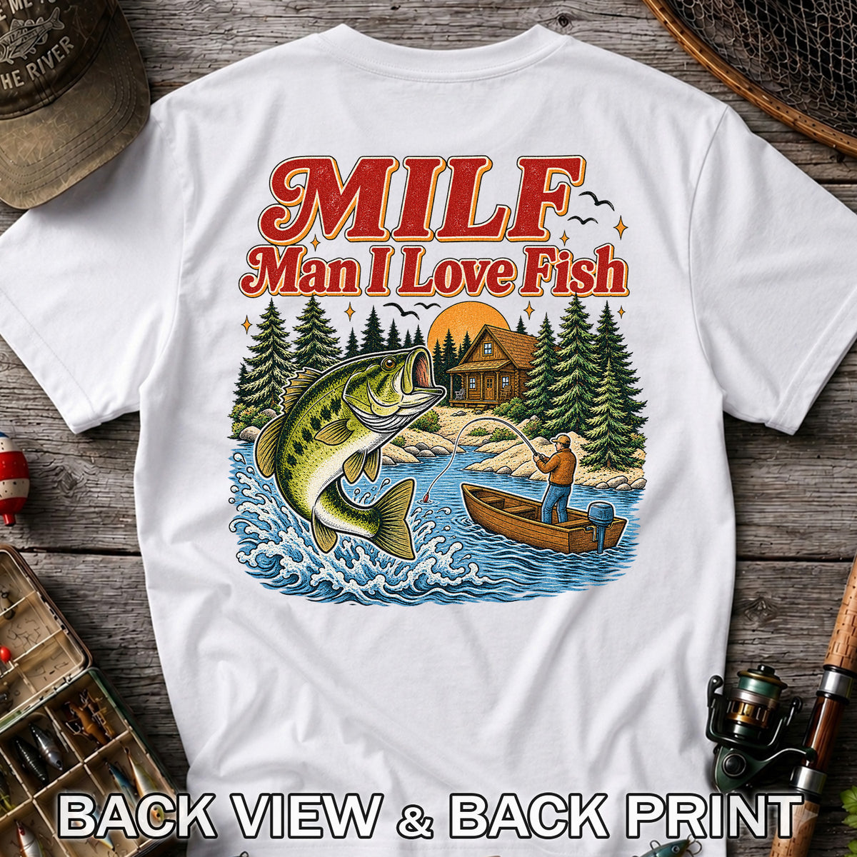 MILF Man I Love Fish Jumping Bass and Cabin Fishing T-Shirt | Back Print