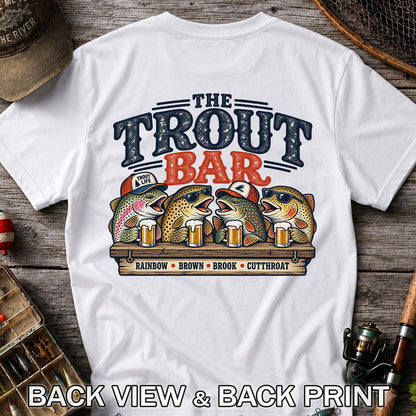The Trout Bar Rainbow Brown Brook Cutthroat Funny Fishing T-Shirt | Back Print